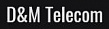 D&M Telecom